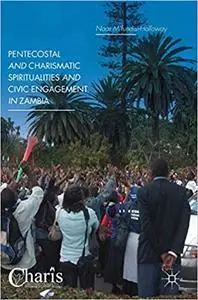 Pentecostal and Charismatic Spiritualities and Civic Engagement in Zambia (repost)