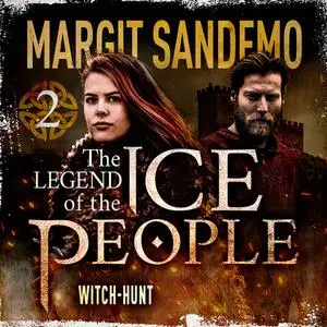 «The Ice People 2 - Witch-Hunt» by Margit Sandemo