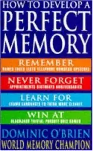 How to Develop a Perfect Memory  (Repost) 