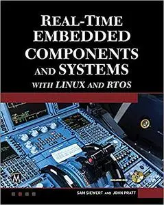 Real-Time Embedded Components and Systems with Linux and RTOS, 2nd edition