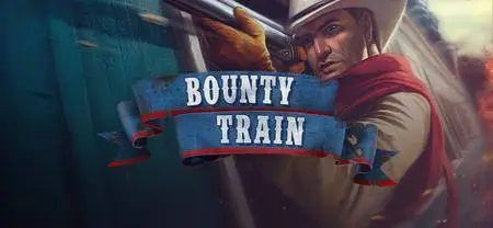 Bounty Train - Trainium Edition (2017)