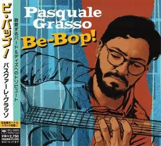 Pasquale Grasso - Be-Bop! (2022) [Japanese Edition]