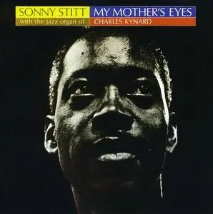 Sonny Stitt - My Mother's Eyes (1963) [Reissue 2007] (Re-up)