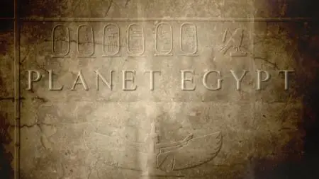 Planet Egypt: Secrets of the Pharaoh's Empire (2011)