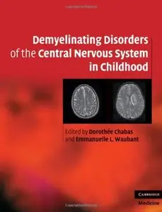 Demyelinating Disorders of the Central Nervous System in Childhood (repost)