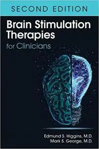 Brain Stimulation Therapies for Clinicians Revised Edition