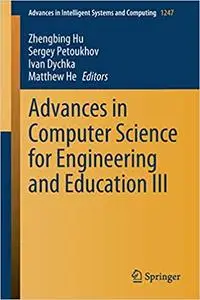Advances in Computer Science for Engineering and Education III (Advances in Intelligent Systems and Computing