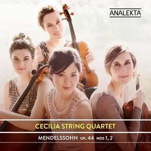 Cecilia String Quartet - Mendelssohn: Op. 44, Nos. 1, 2 (2015)