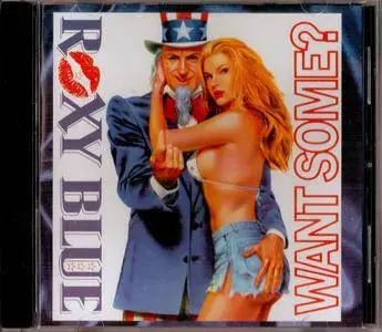 Roxy Blue - Want Some? (1992)