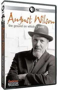 PBS American Masters - August Wilson: The Ground on Which I Stand (2015)