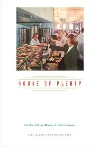 House of Plenty: The Rise, Fall, and Revival of Luby's Cafeterias