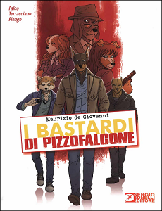 Romanzi A Fumetti Bonelli - Volume 41 - I Bastardi Di Pizzofalcone
