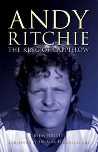 «King of Cappielow» by John Riddle