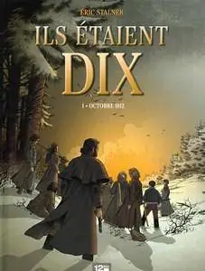 Ils étaient dix - Tome 1 - Octobre 1812 - (re-up)