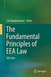 The Fundamental Principles of EEA Law: EEA-ities