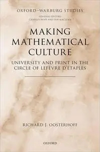 Making Mathematical Culture: University and Print in the Circle of Lefèvre d'Étaples