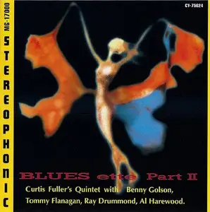 Curtis Fuller Quintet - Blues-Ette, Part II (1993)