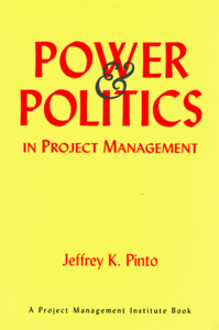 Power and Politics in Project Management