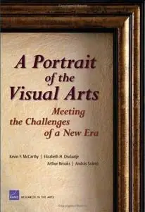 A Portrait of the Visual Arts Meeting the Challenges of a New Era (repost)