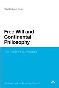 Free Will and Continental Philosophy: The Death without Meaning 