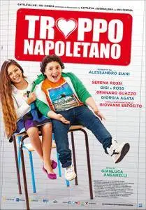 Troppo napoletano (2016)