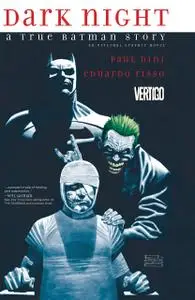 Dark Night: A True Batman Story #1