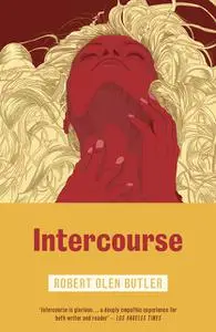 «Intercourse» by Robert Olen Butler