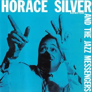 Horace Silver - Horace Silver And The Jazz Messengers (1955) [RVG Edition, 2005] Repost