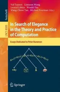 In Search of Elegance in the Theory and Practice of Computation (repost)