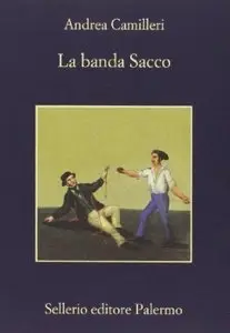 La banda Sacco di Andrea Camilleri