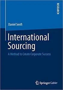 International Sourcing: A Method to Create Corporate Success