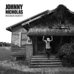 Johnny Nicholas - Mistaken Identity (2020) [Official Digital Download]