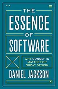 The Essence of Software: Why Concepts Matter for Great Design