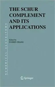 The Schur Complement and Its Applications