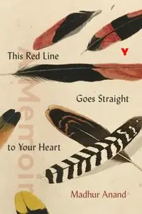 This Red Line Goes Straight to Your Heart: A Memoir in Halves