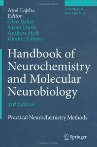 Handbook of Neurochemistry and Molecular Neurobiology by N.S. Abel Lajtha