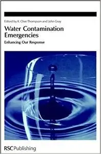 Water Contamination Emergencies: Enhancing our Response