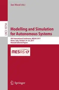 Modelling and Simulation for Autonomous Systems (Repost)