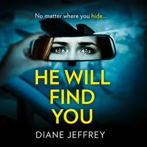 «He Will Find You» by Diane Jeffrey