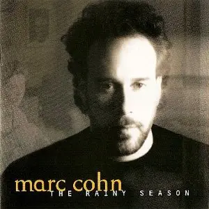 Marc Cohn - The Rainy Season (1993)