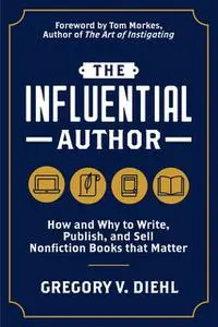 «The Influential Author» by Gregory V. Diehl