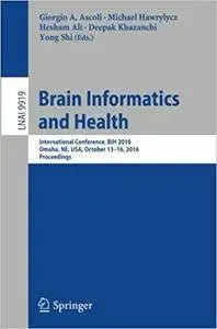 Brain Informatics and Health: International Conference, BIH 2016