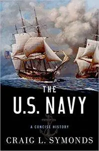 The U.S. Navy: A Concise History (Repost)