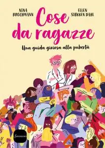 Nina Brochmann, Ellen Støkken Dahl - Cose da ragazze