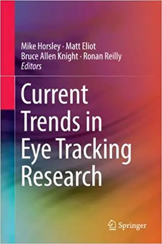 Current Trends in Eye Tracking Research (Repost)