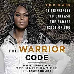 The Warrior Code: 11 Principles to Unleash the Badass Inside of You [Audiobook]