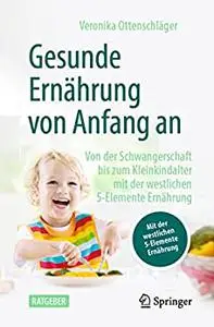 Gesunde Ernährung von Anfang an