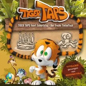 «Tiger Taps - Folge 04: Tiger Taps feiert Geburtstag / Der freche Tintenfisch» by Devon Richter,Nikola Frey