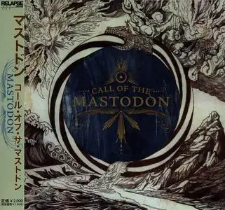 Mastodon - Call Of The Mastodon (2006) [Japanese Edition]