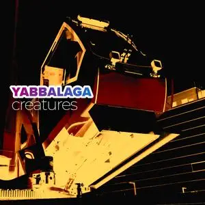 Yabbalaga - Creatures (2023) [Official Digital Download 24/96]